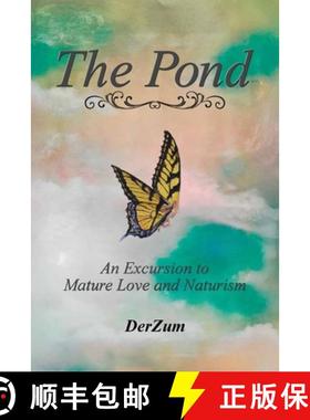 预订 The Pond: An Excursion to Naturism, A Great Love Story [9798896911852]