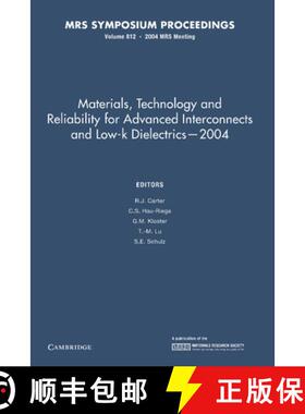 【3-4周达】Materials, Technology and Reliability for Advanced Interconnects and Low-K Dielectrics — ... [9781107409224]