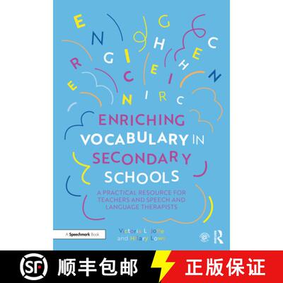 【3-4周达】Enriching Vocabulary in Secondary Schools: A Practical Resource for Teachers and Speech an... [9781138360402]
