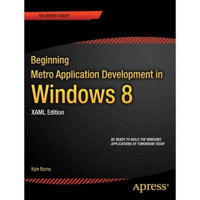 【4周达】Beginning Windows 8 Application Development - XAML Edition [9781430245667]