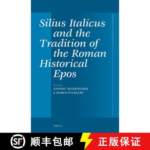 预订 精装 Silius Italicus and the Tradition of the Roman Historical Epos [9789004518490]