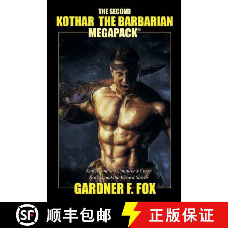【2-3周达】The Second Kothar the Barbarian MEGAPACK(R): 2 Sword and Sorcery Novels [9781479422517]