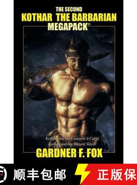 【3-4周达】The Second Kothar the Barbarian MEGAPACK(R): 2 Sword and Sorcery Novels [9781479422517]
