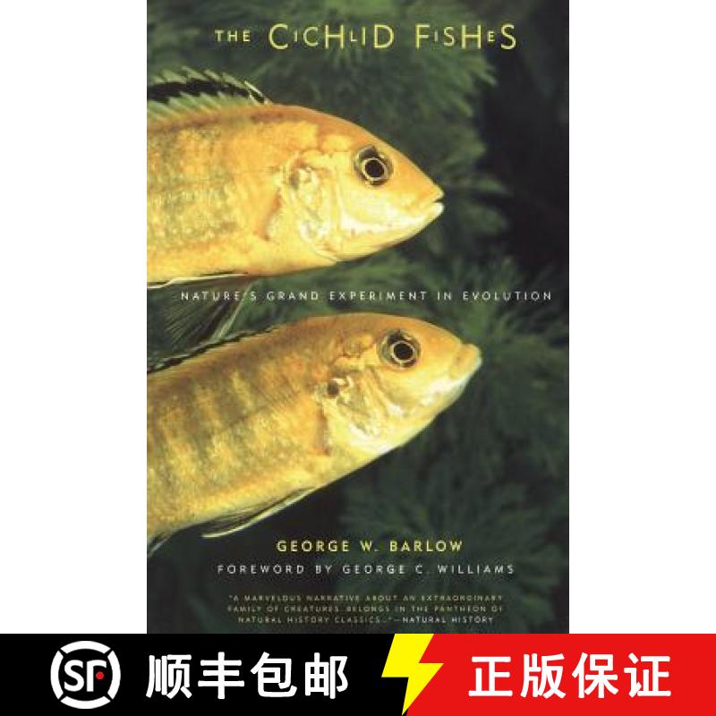 【3-4周达】The Cichlid Fishes: Nature's Grand Experiment in Evolution [9780738205281]