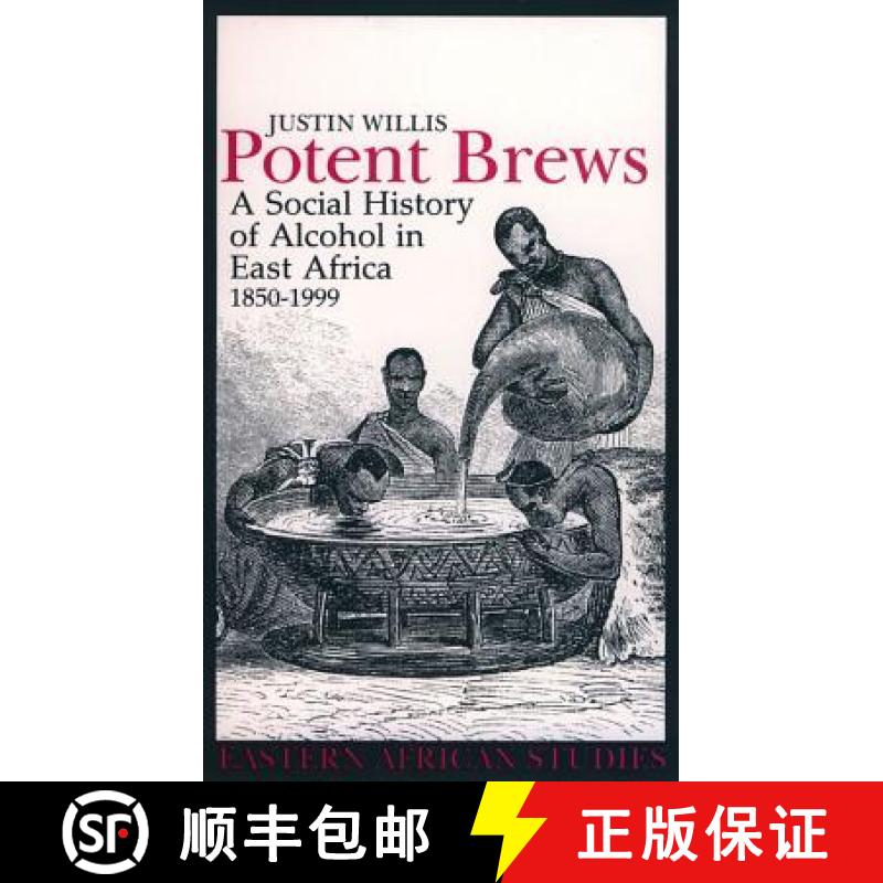 【3-4周达】Potent Brews: A Social History of Alcohol in East Africa, 1850-1999 [9780852554708]