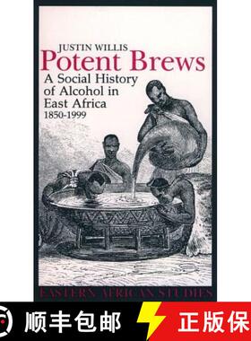 【3-4周达】Potent Brews: A Social History of Alcohol in East Africa, 1850-1999 [9780852554708]