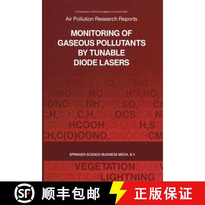 【4周达】Monitoring of Gaseous Pollutants by Tunable Diode Lasers: Proceedings of the International S... [9789401052269]