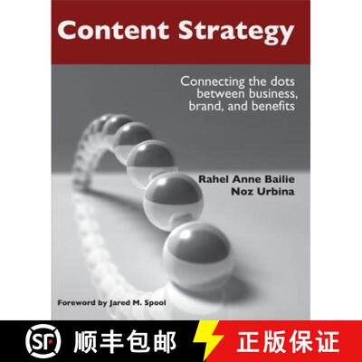 【3-4周达】Content Strategy: Connecting the Dots Between Business, Brand, and Benefits [9781937434168]