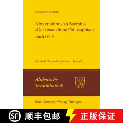 【3-4周达】精装 Notker Latinus Zu Boethius, »De Consolatione Philosophiae«: Buch IV/V: Kommentar [9783484212220]