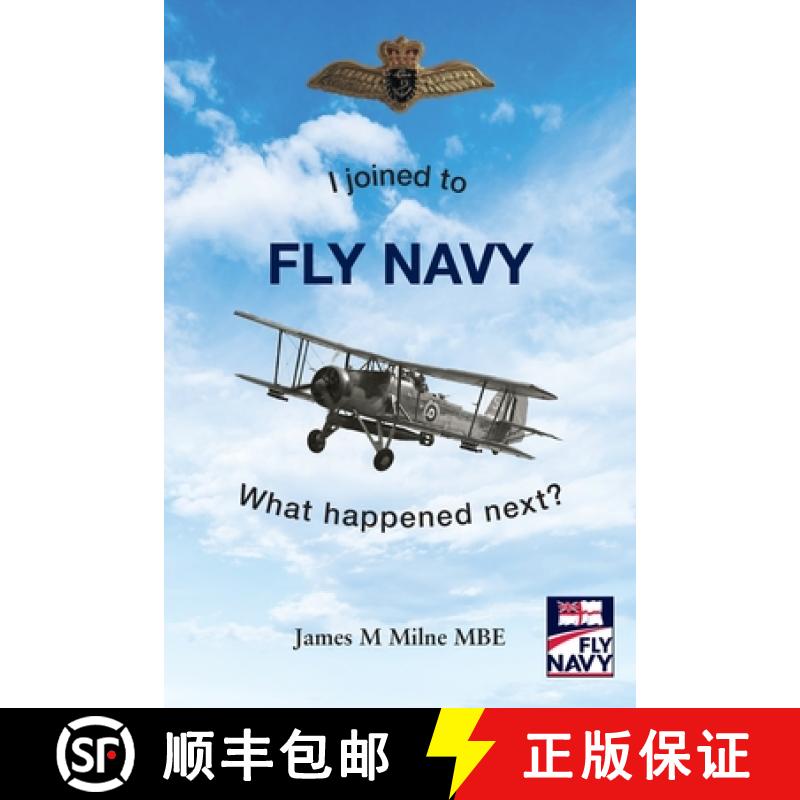 【2-3周达】I joined to FLY NAVY: What happened next? [9781839758119]