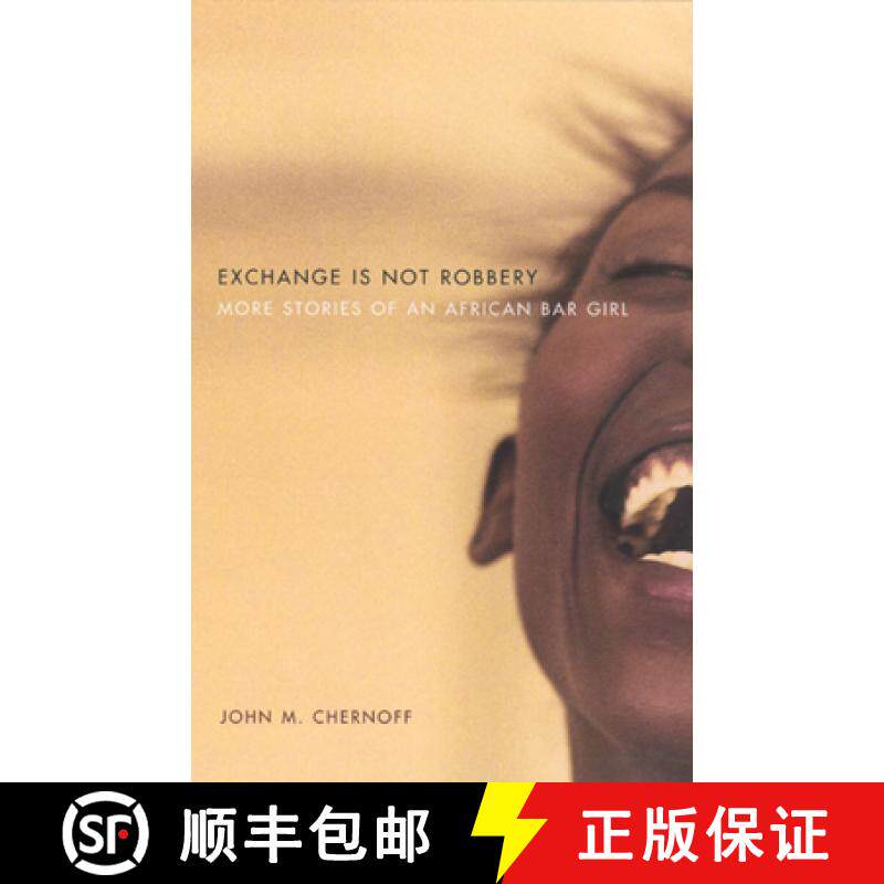 【3-4周达】Exchange Is Not Robbery: More Stories of an African Bar Girl [9780226103556]