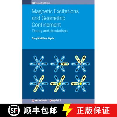 【3-4周达】Magnetic Excitations and Geometric Confinement : Theory and simulations [9780750318686]