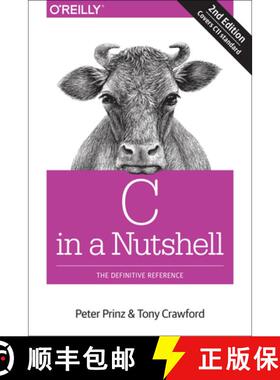 【3-4周达】C in a Nutshell, 2e: The Definitive Reference [9781491904756]