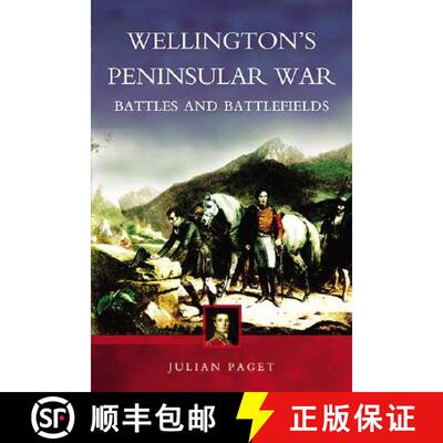 【3-4周达】Wellington's Peninsular War: Battles and Battlefields [9781844152902]