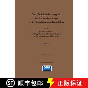 【3-4周达】Der Steinkohlenbergbau Des Preussischen Staates in Der Umgebung Von Saarbrucken: IV. Teil.... [9783642906046]