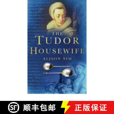 【3-4周达】The Tudor Housewife [9780750937740]