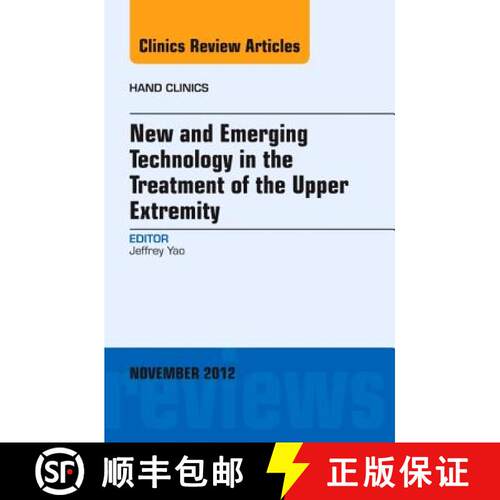 【3-4周达】精装 New and Emerging Technology in Treatment of the Upper Extremity, an Issue of Hand Cli... [9781455748242]