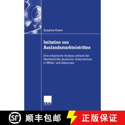 【3-4周达】Imitation von Auslandsmarkteintritten: Eine empirische Analyse anhand der Markteintritte d... [9783835004771]