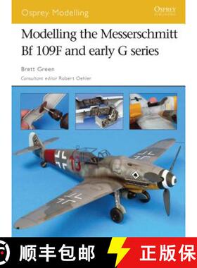 预订 Modelling the Messerschmitt Bf 109F and Early G Series [9781846031137]