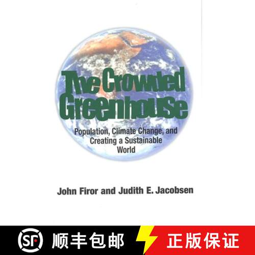 【3-4周达】精装 The Crowded Greenhouse: Population, Climate Change, and Creating a Sustainable World [9780300093209]