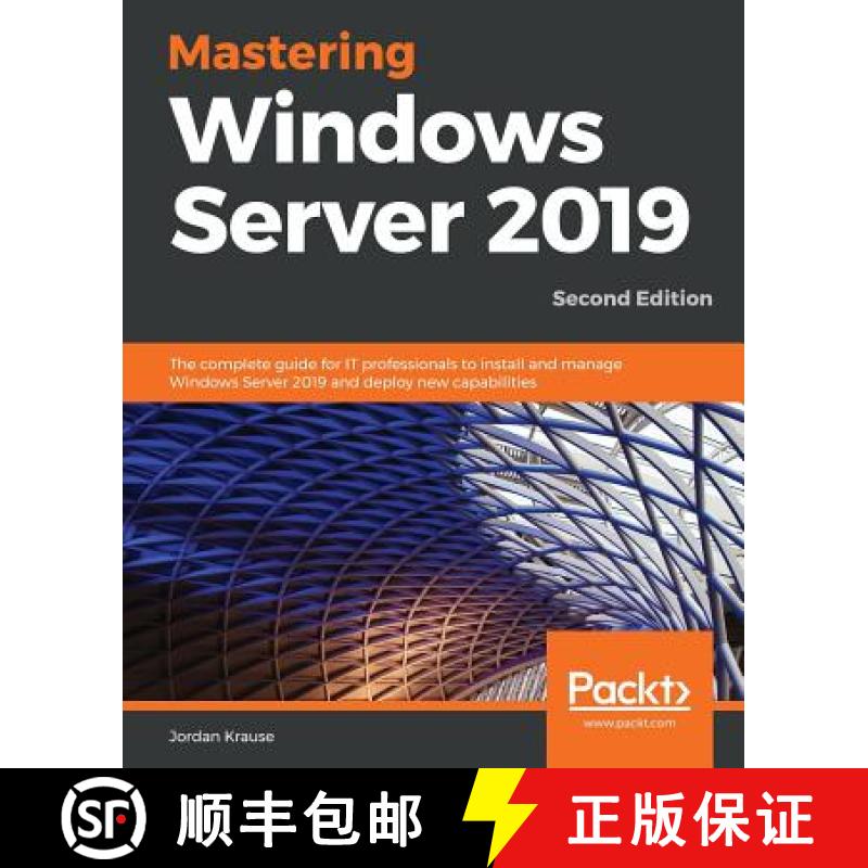 预订 Mastering Windows Server 2019: The complete guide for IT professionals to install and manage Win... [9781789804539]