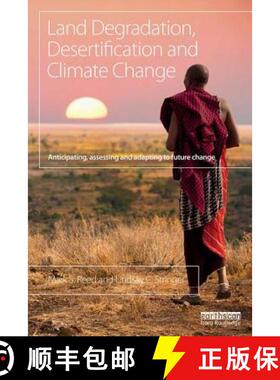 【3-4周达】Land Degradation, Desertification and Climate Change: Anticipating, assessing and adapting... [9781849712712]
