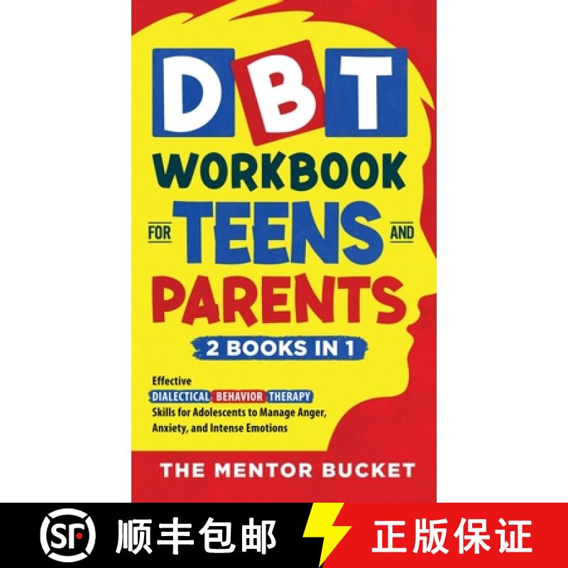【3-4周达】DBT Workbook for Teens and Parents (2 Books in 1) - Effective Dialectical Behavior Therapy... [9781955906111]