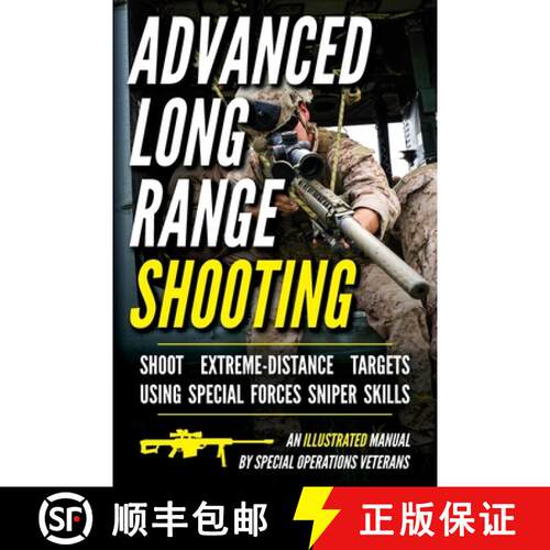 【3-4周达】Advanced Long Range Shooting: An Illustrated Manual [9798893441086]