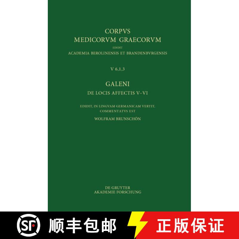 【3-4周达】Galeni De locis affectis V-VI / Galen - Über das Erkennen erkrankter Körperteile V-VI [9783110582529]