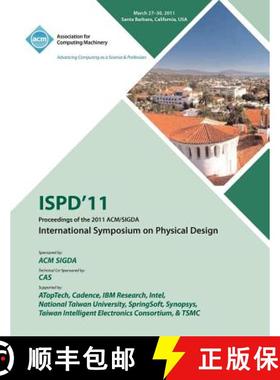 【3-4周达】ISPD 11 Proceedings of the 2011 ACM/SIGDA International Symposium on Physical Design [9781450313803]