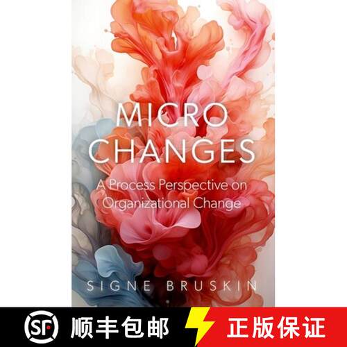 【3-4周达】精装 Micro Changes: A Process Perspective on Organizational Change [9780197801178]