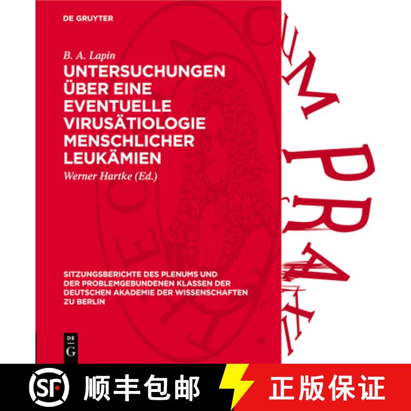 【4周达】Untersuchungen Über Eine Eventuelle Virusätiologie Menschlicher Leukämien: (Versuche an A... [9783112771761]