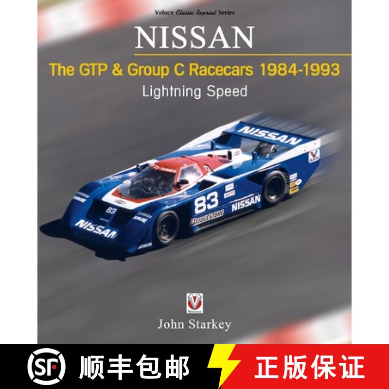 【3-4周达】Nissan - The Gtp & Group C Racecars 1984-1993: Lightning Speed [9781787114944]