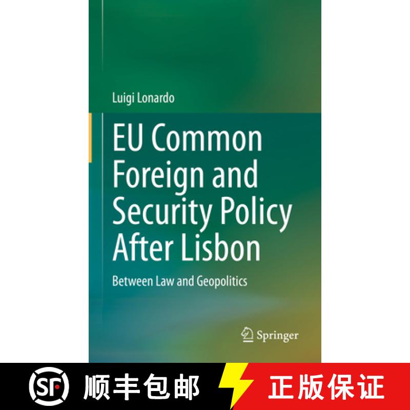 【3-4周达】EU Common Foreign and Security Policy After Lisbon: Between Law and Geopolitics [9783031191305]