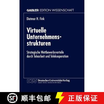 【3-4周达】Virtuelle Unternehmensstrukturen : Strategische Wettbewerbsvorteile durch Telearbeit und T... [9783824467334]
