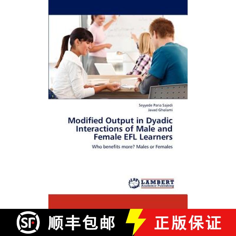 预订 Modified Output in Dyadic Interactions of Male and Female EFL Learners [9783659183546]
