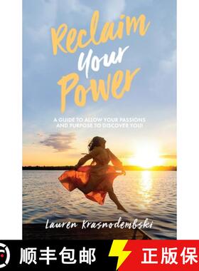 【3-4周达】Reclaim Your Power: A Guide to Allow Your Passions and Purpose to Discover You [9781636767840]