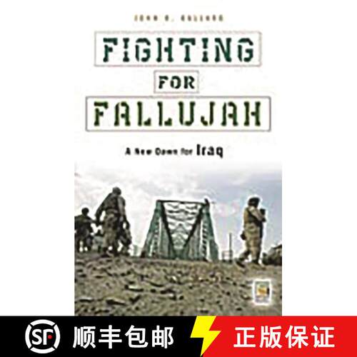 【3-4周达】精装 Fighting for Fallujah: A New Dawn for Iraq [9780275990558]