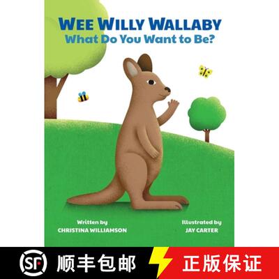 【3-4周达】Wee Willy Wallaby: What Do You Want to Be? [9781662918957]