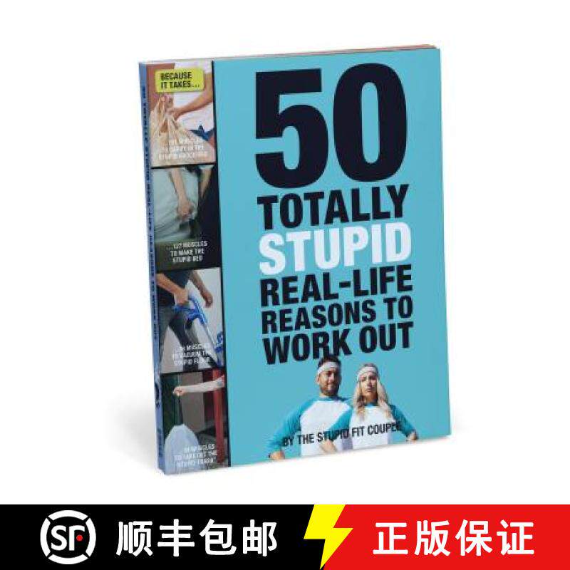 【3-4周达】50 Totally Stupid Real-Life Reasons to Work Out [9781683491088]