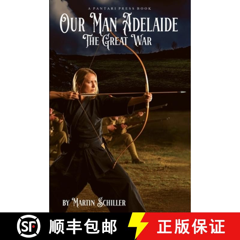 【2-3周达】Our Man Adelaide: The Great War [9798218099169]