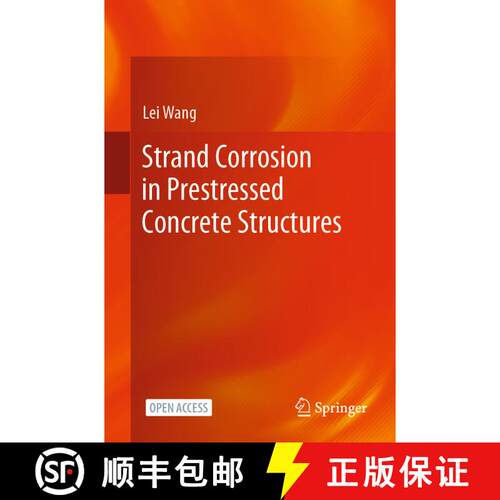 【3-4周达】Strand Corrosion in Prestressed Concrete Structures [9789819920563]