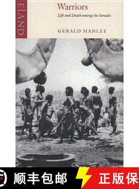 【3-4周达】Warriors: Life and Death Among the Somalis [9780907871835]