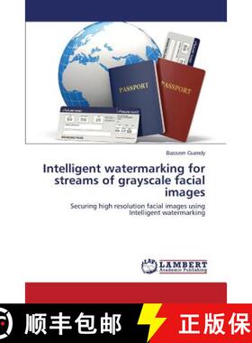 预订 Intelligent watermarking for streams of grayscale facial images [9783659796616]