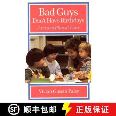 【3-4周达】Bad Guys Don`t Have Birthdays – Fantasy Play at Four [9780226644967]