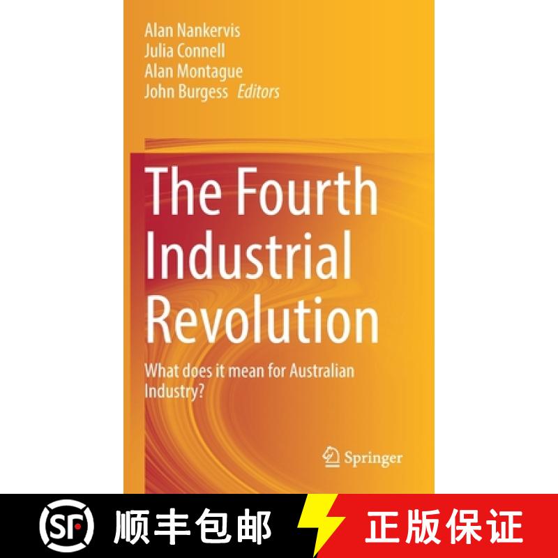 【3-4周达】The Fourth Industrial Revolution : What does it mean for Australian Industry? [9789811616136]