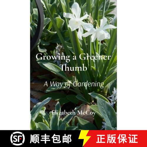 【3-4周达】Growing a Greener Thumb : A Way of Gardening [9798295776861]