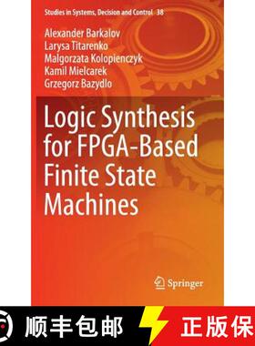 【3-4周达】Logic Synthesis for FPGA-Based Finite State Machines (1st ed. 2016) [9783319242002]