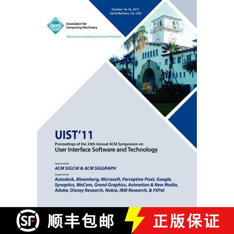 【2-3周达】UIST11 Proceedings of the 24th Annual ACM Symposium on User Interface Software and Technology [9781450307161]