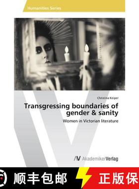预订 Transgressing boundaries of gender & sanity [9783639644166]